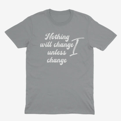 Change Unisex T-Shirt