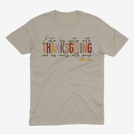 Sand "Enter Gates with Thanksgiving" Christian t-shirt