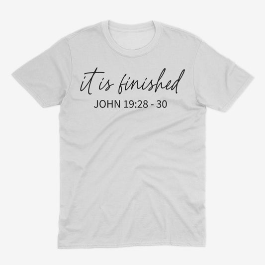 It Is Finished Unisex T-Shirt